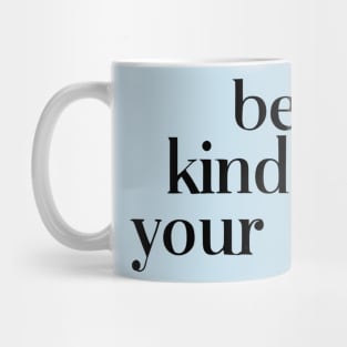 Be kind to yourself Mug